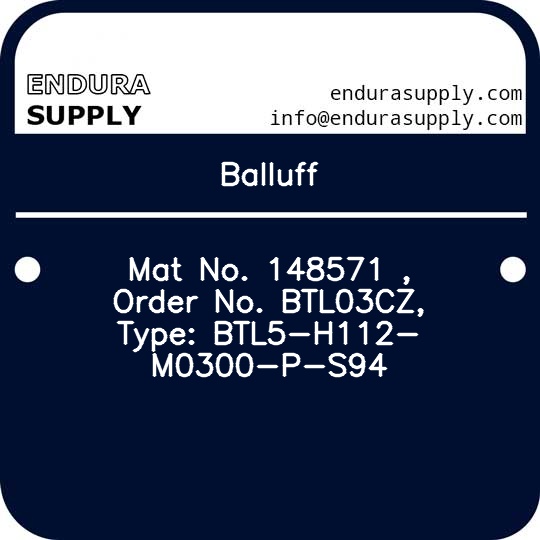 balluff-mat-no-148571-order-no-btl03cz-type-btl5-h112-m0300-p-s94