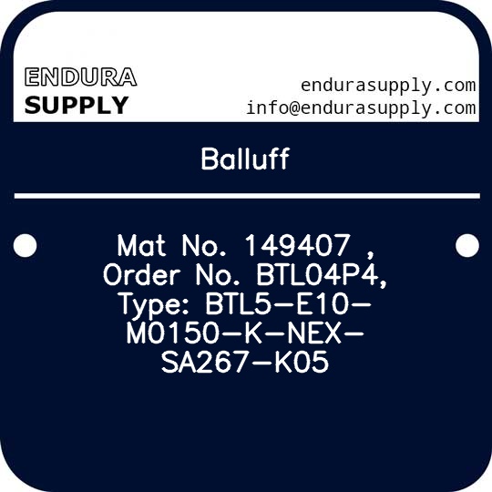 balluff-mat-no-149407-order-no-btl04p4-type-btl5-e10-m0150-k-nex-sa267-k05