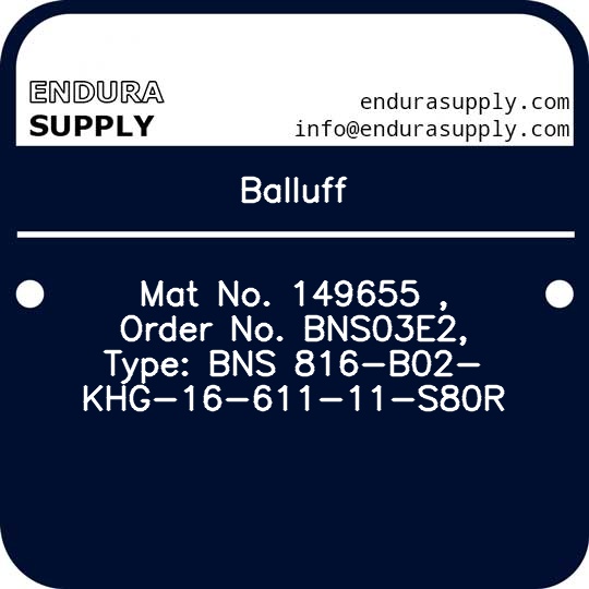 balluff-mat-no-149655-order-no-bns03e2-type-bns-816-b02-khg-16-611-11-s80r