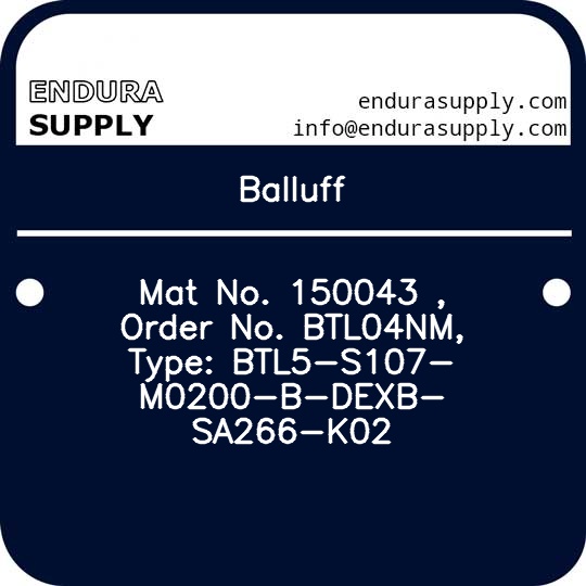 balluff-mat-no-150043-order-no-btl04nm-type-btl5-s107-m0200-b-dexb-sa266-k02