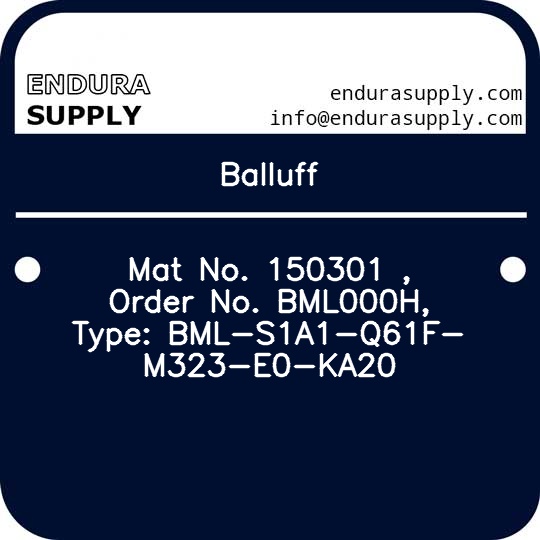 balluff-mat-no-150301-order-no-bml000h-type-bml-s1a1-q61f-m323-e0-ka20