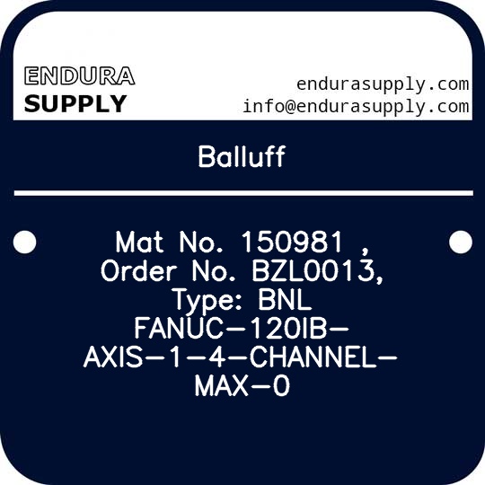 balluff-mat-no-150981-order-no-bzl0013-type-bnl-fanuc-120ib-axis-1-4-channel-max-0