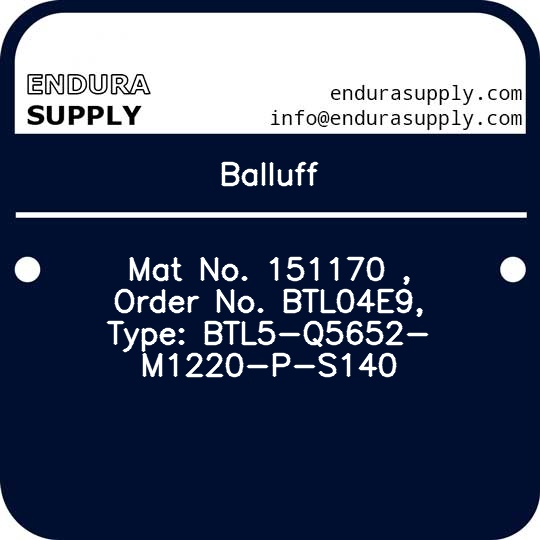 balluff-mat-no-151170-order-no-btl04e9-type-btl5-q5652-m1220-p-s140