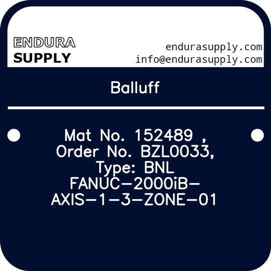 balluff-mat-no-152489-order-no-bzl0033-type-bnl-fanuc-2000ib-axis-1-3-zone-01