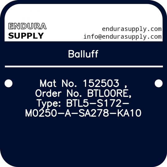 balluff-mat-no-152503-order-no-btl00re-type-btl5-s172-m0250-a-sa278-ka10