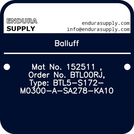 balluff-mat-no-152511-order-no-btl00rj-type-btl5-s172-m0300-a-sa278-ka10