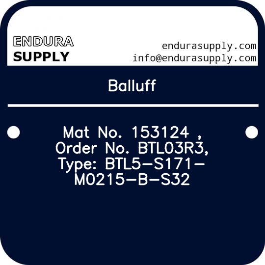 balluff-mat-no-153124-order-no-btl03r3-type-btl5-s171-m0215-b-s32