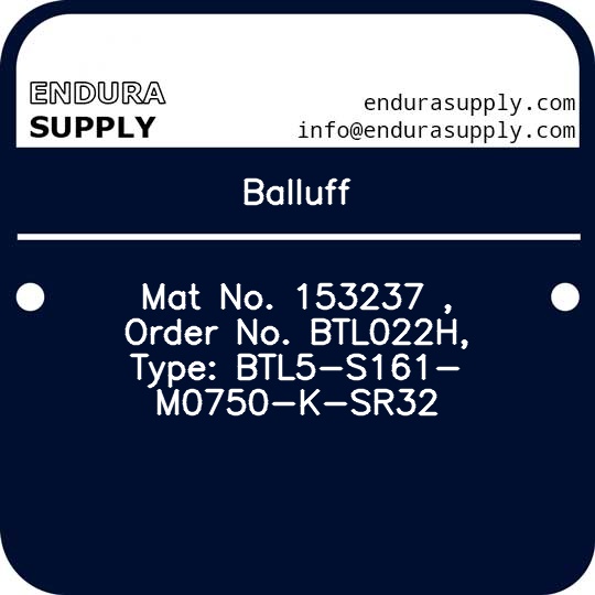 balluff-mat-no-153237-order-no-btl022h-type-btl5-s161-m0750-k-sr32