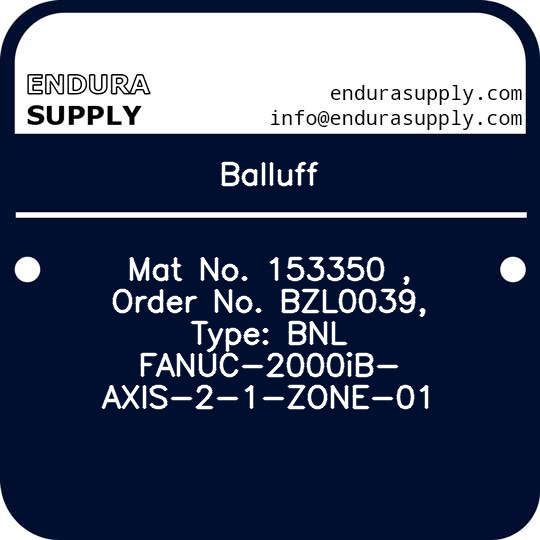 balluff-mat-no-153350-order-no-bzl0039-type-bnl-fanuc-2000ib-axis-2-1-zone-01