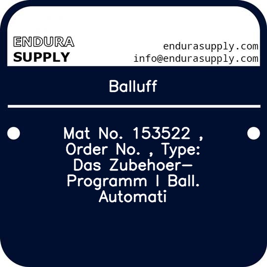 balluff-mat-no-153522-order-no-type-das-zubehoer-programm-i-ball-automati