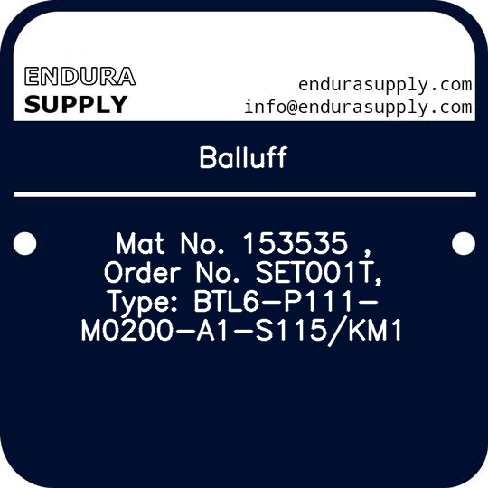 balluff-mat-no-153535-order-no-set001t-type-btl6-p111-m0200-a1-s115km1