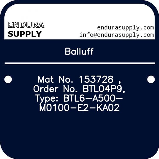 balluff-mat-no-153728-order-no-btl04p9-type-btl6-a500-m0100-e2-ka02
