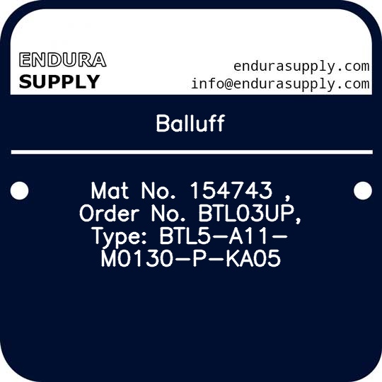 balluff-mat-no-154743-order-no-btl03up-type-btl5-a11-m0130-p-ka05