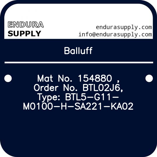 balluff-mat-no-154880-order-no-btl02j6-type-btl5-g11-m0100-h-sa221-ka02