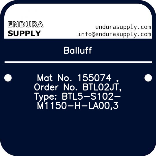 balluff-mat-no-155074-order-no-btl02jt-type-btl5-s102-m1150-h-la003