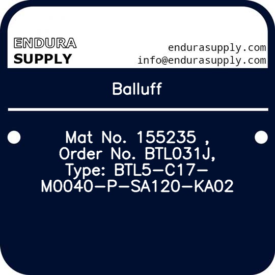 balluff-mat-no-155235-order-no-btl031j-type-btl5-c17-m0040-p-sa120-ka02