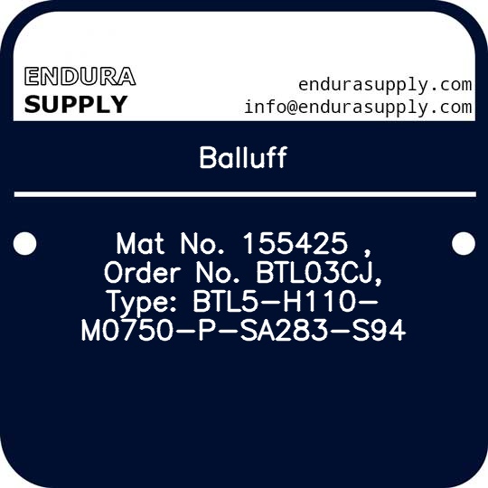 balluff-mat-no-155425-order-no-btl03cj-type-btl5-h110-m0750-p-sa283-s94