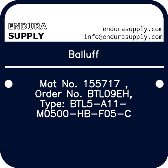 balluff-mat-no-155717-order-no-btl09eh-type-btl5-a11-m0500-hb-f05-c