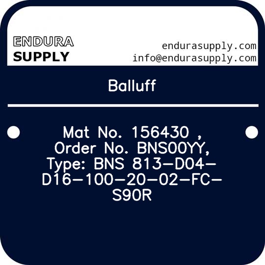 balluff-mat-no-156430-order-no-bns00yy-type-bns-813-d04-d16-100-20-02-fc-s90r