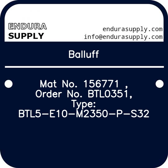 balluff-mat-no-156771-order-no-btl0351-type-btl5-e10-m2350-p-s32