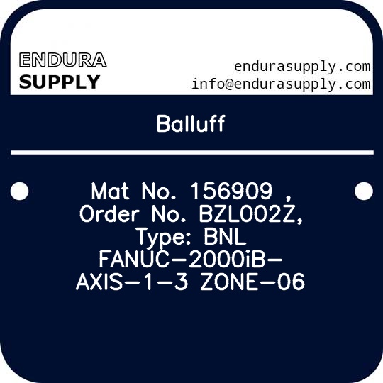 balluff-mat-no-156909-order-no-bzl002z-type-bnl-fanuc-2000ib-axis-1-3-zone-06