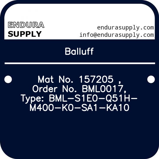 balluff-mat-no-157205-order-no-bml0017-type-bml-s1e0-q51h-m400-k0-sa1-ka10