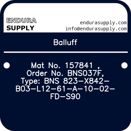 balluff-mat-no-157841-order-no-bns037f-type-bns-823-x842-b03-l12-61-a-10-02-fd-s90