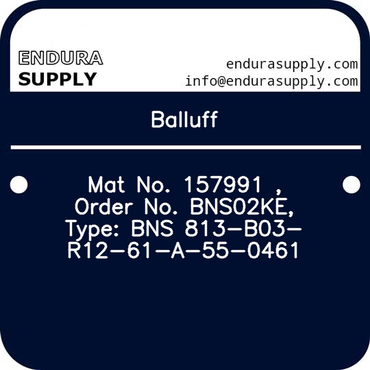 balluff-mat-no-157991-order-no-bns02ke-type-bns-813-b03-r12-61-a-55-0461