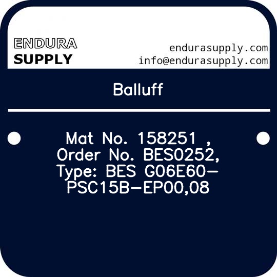 balluff-mat-no-158251-order-no-bes0252-type-bes-g06e60-psc15b-ep0008