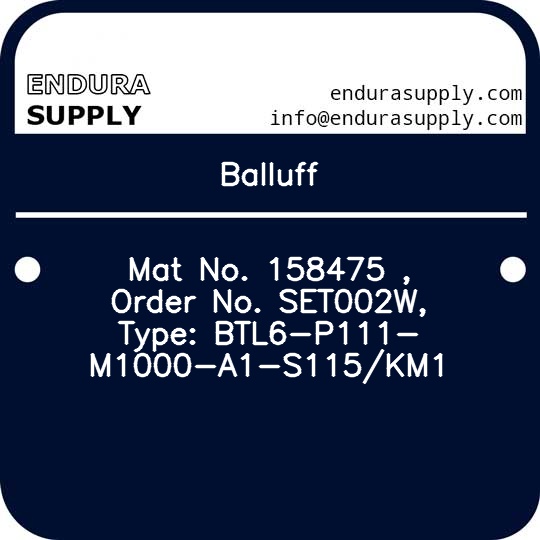 balluff-mat-no-158475-order-no-set002w-type-btl6-p111-m1000-a1-s115km1