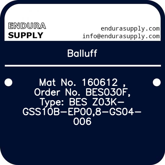 balluff-mat-no-160612-order-no-bes030f-type-bes-z03k-gss10b-ep008-gs04-006