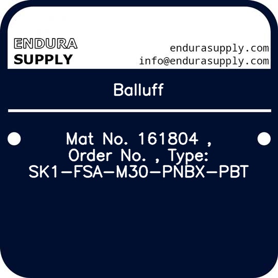 balluff-mat-no-161804-order-no-type-sk1-fsa-m30-pnbx-pbt