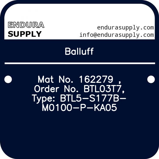 balluff-mat-no-162279-order-no-btl03t7-type-btl5-s177b-m0100-p-ka05