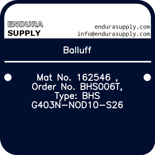 balluff-mat-no-162546-order-no-bhs006t-type-bhs-g403n-nod10-s26