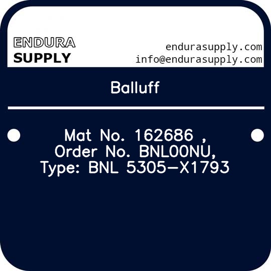 balluff-mat-no-162686-order-no-bnl00nu-type-bnl-5305-x1793