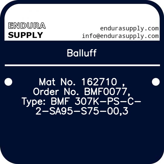 balluff-mat-no-162710-order-no-bmf0077-type-bmf-307k-ps-c-2-sa95-s75-003