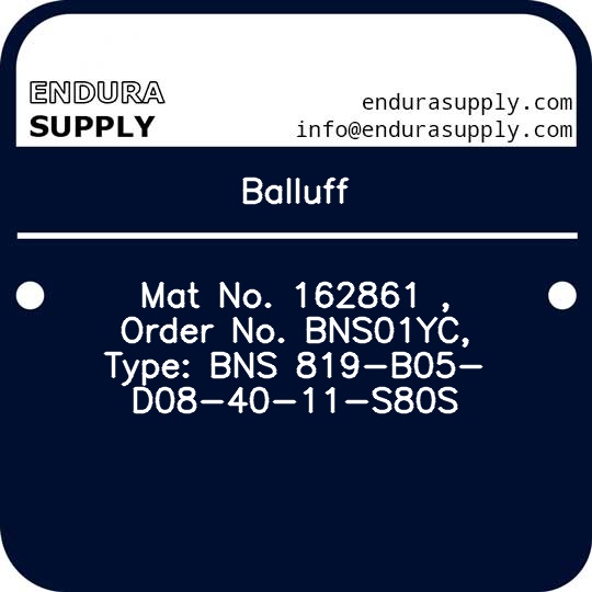 balluff-mat-no-162861-order-no-bns01yc-type-bns-819-b05-d08-40-11-s80s