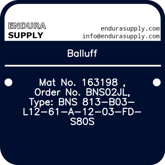 balluff-mat-no-163198-order-no-bns02jl-type-bns-813-b03-l12-61-a-12-03-fd-s80s