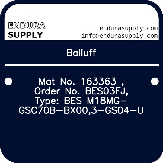 balluff-mat-no-163363-order-no-bes03fj-type-bes-m18mg-gsc70b-bx003-gs04-u