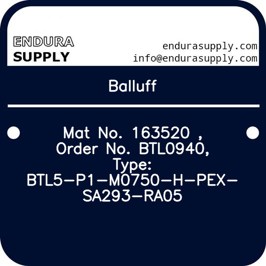 balluff-mat-no-163520-order-no-btl0940-type-btl5-p1-m0750-h-pex-sa293-ra05