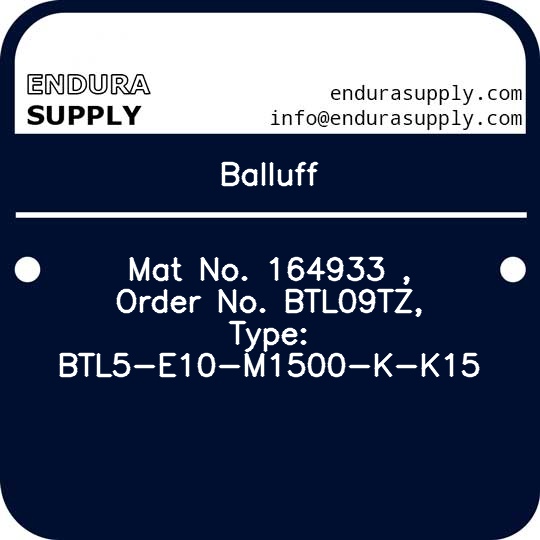 balluff-mat-no-164933-order-no-btl09tz-type-btl5-e10-m1500-k-k15