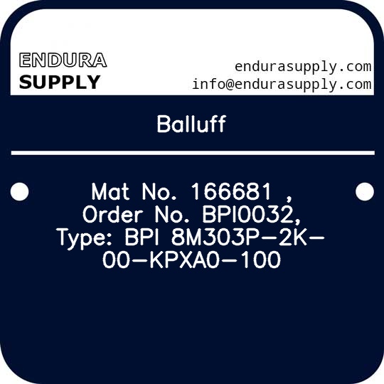 balluff-mat-no-166681-order-no-bpi0032-type-bpi-8m303p-2k-00-kpxa0-100