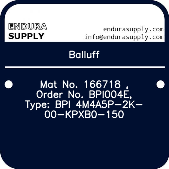 balluff-mat-no-166718-order-no-bpi004e-type-bpi-4m4a5p-2k-00-kpxb0-150