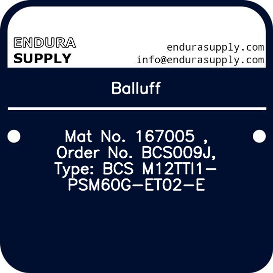 balluff-mat-no-167005-order-no-bcs009j-type-bcs-m12tti1-psm60g-et02-e