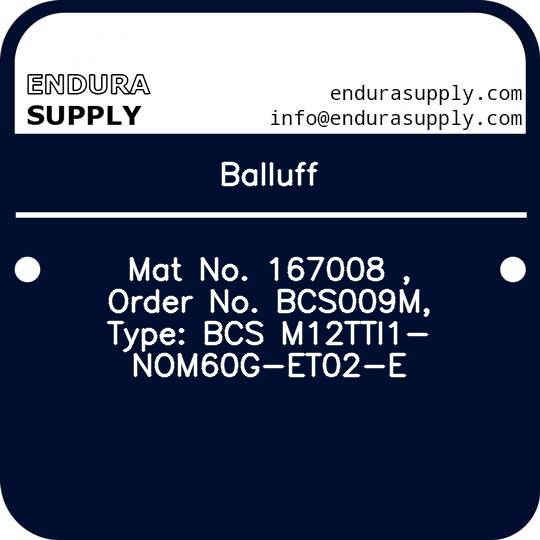 balluff-mat-no-167008-order-no-bcs009m-type-bcs-m12tti1-nom60g-et02-e