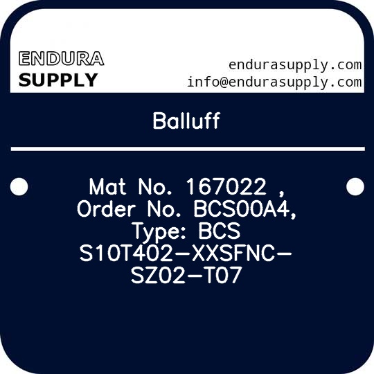 balluff-mat-no-167022-order-no-bcs00a4-type-bcs-s10t402-xxsfnc-sz02-t07