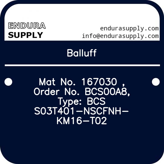 balluff-mat-no-167030-order-no-bcs00a8-type-bcs-s03t401-nscfnh-km16-t02