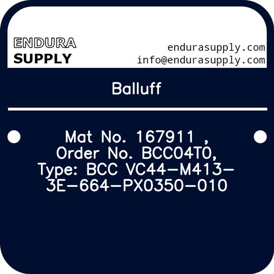 balluff-mat-no-167911-order-no-bcc04t0-type-bcc-vc44-m413-3e-664-px0350-010