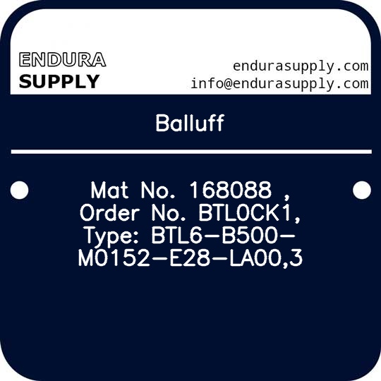 balluff-mat-no-168088-order-no-btl0ck1-type-btl6-b500-m0152-e28-la003