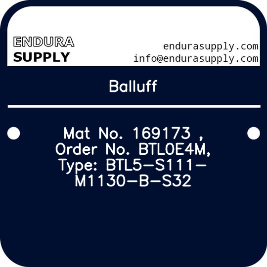 balluff-mat-no-169173-order-no-btl0e4m-type-btl5-s111-m1130-b-s32